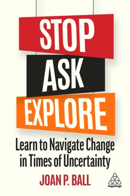Book cover of: Stop, Ask, Explore. By: Joan P. Ball