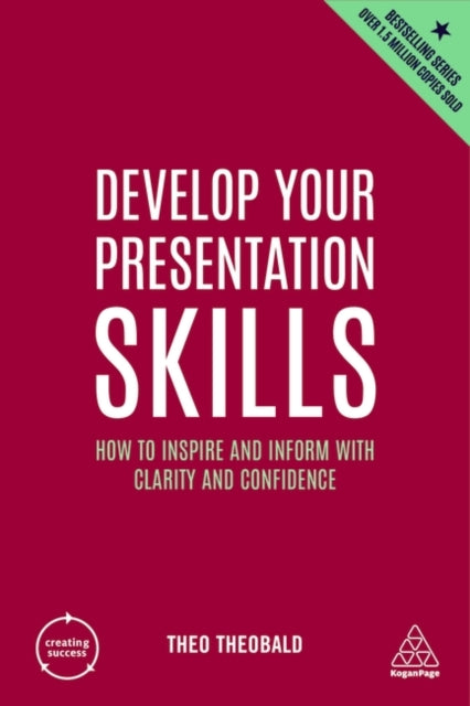 Book cover of: Develop Your Presentation Skills. By: Theo Theobald