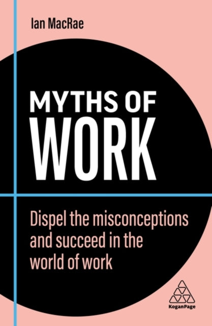 Book cover of: Myths of Work. By: Ian MacRae