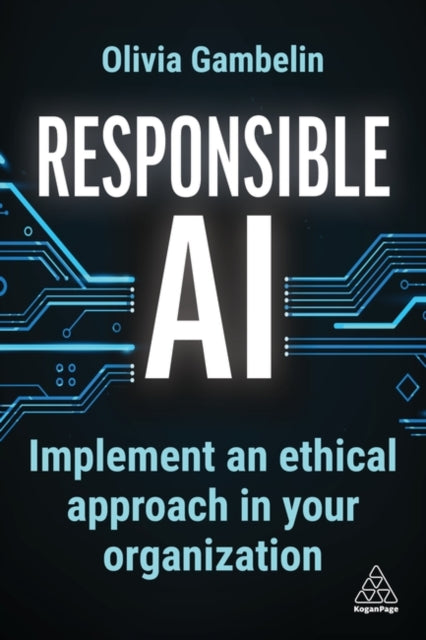 Book cover of: Responsible AI. By: Olivia Gambelin
