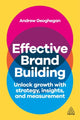 Book cover of: Effective Brand Building. By: Andrew Geoghegan