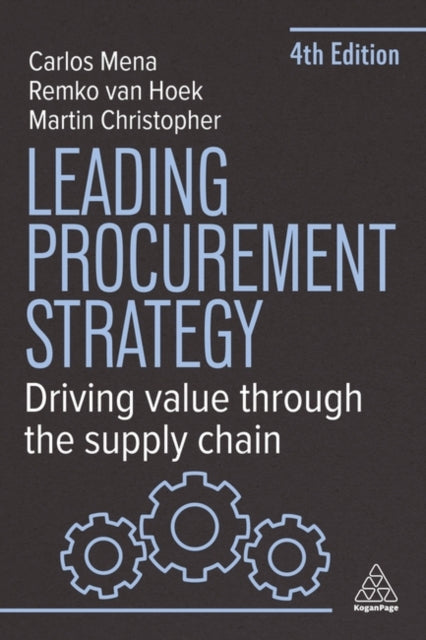 Leading Procurement Strategy, Driving Value Through the Supply Chain