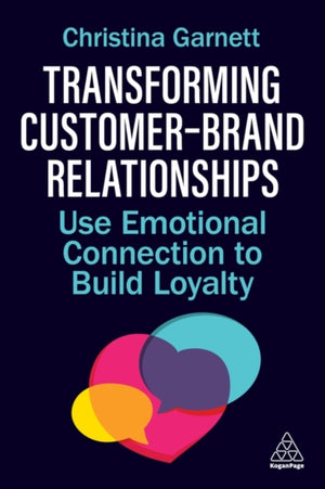 Transforming Customer–Brand Relationships