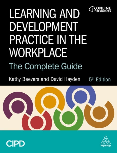 Book cover of: Learning and Development Practice in the Workplace. By: Kathy Beevers