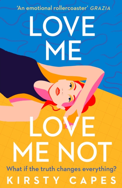 Book cover of: Love Me, Love Me Not. By: Kirsty Capes