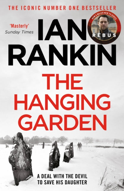 Hanging Garden, The number one bestselling series that inspired BBC One’s REBUS 9781398706408 Ian Rankin