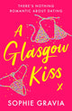 Glasgow Kiss 9781398706675 Sophie Gravia