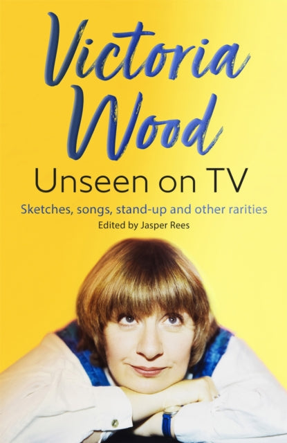 Book cover of: Victoria Wood Unseen on TV. By: Jasper Rees