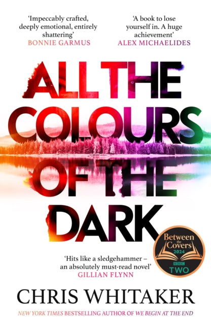All the Colours of the Dark, The Instant Sunday Times Bestseller – ‘a wonderful book’ (Richard Osman) 9781398707658 Chris Whitaker
