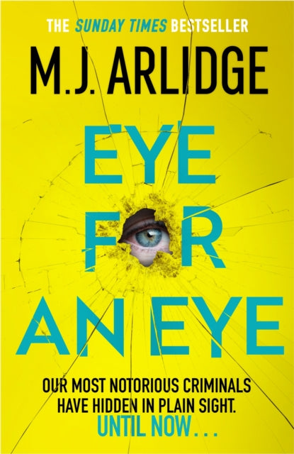 Eye for An Eye, The Richard & Judy Winter 2024 Book Club thriller that will get everyone talking 9781398708181 M. J. Arlidge