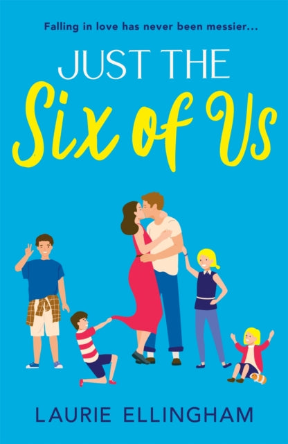 Book cover of: Just The Six of Us. By: Laurie Ellingham