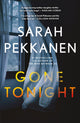 Book cover of: Gone Tonight. By: Sarah Pekkanen