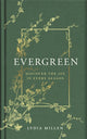 Evergreen, Discover the Joy in Every Season 9781398719415 Lydia Elise Millen