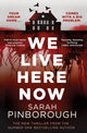 We Live Here Now, The sensational new thriller from the number one bestselling author of BEHIND HER EYES! 9781398722606 Sarah Pinborough