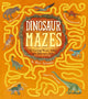 Book cover of: Dinosaur Mazes. By: Matt Yeo