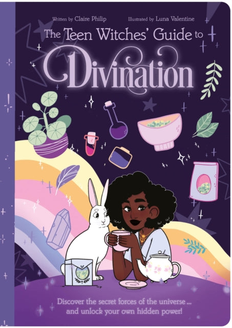 Book cover of: Teen Witches' Guide to Divination. By: Claire Philip