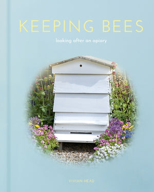 Keeping Bees, Looking After an Apiary