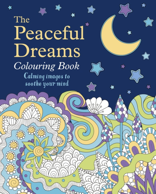 Book cover of: Peaceful Dreams Colouring Book