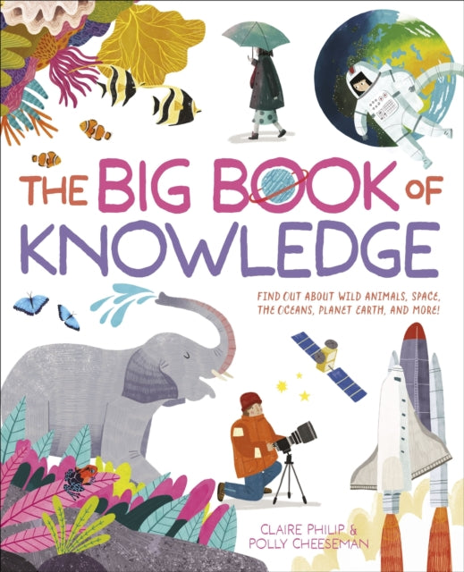 Book cover of: Big Book of Knowledge. By: Claire Philip