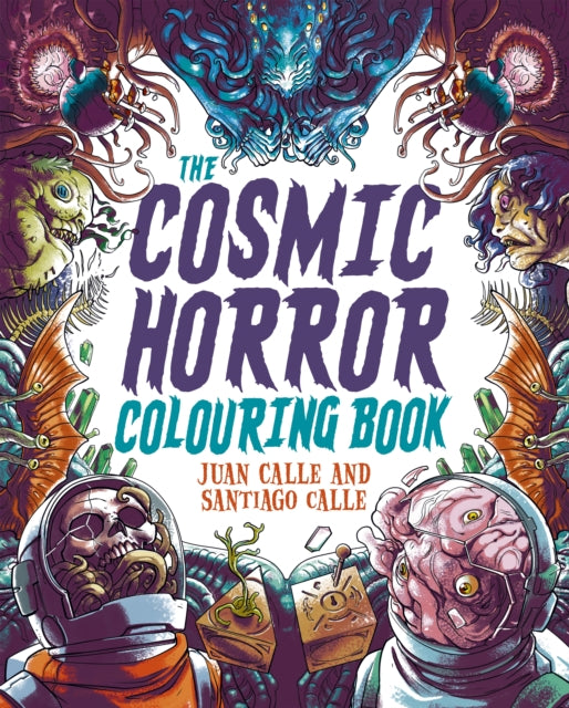 Book cover of: Cosmic Horror Colouring Book