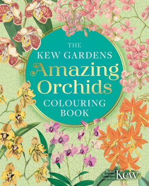 The Kew Gardens Amazing Orchids Colouring Book