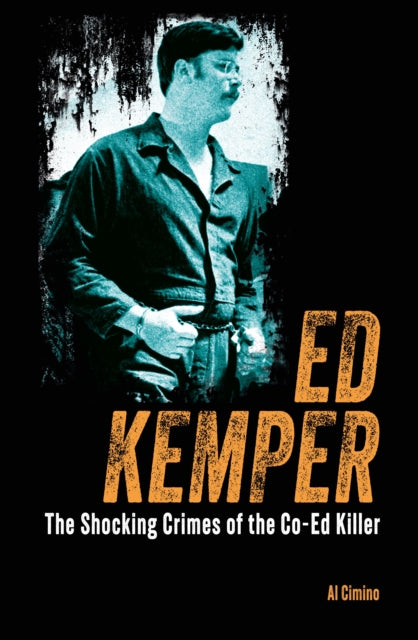 Book cover of: Ed Kemper. By: Al Cimino
