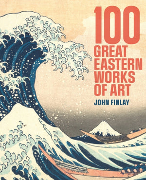 100 Great Eastern Works of Art