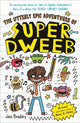 Book cover of: Utterly Epic Adventures of Super Dweeb