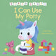 Book cover of: First Steps: I Can Use My Potty