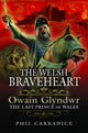 Book cover of: Welsh Braveheart. By: Phil Carradice