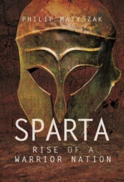 Book cover of: Sparta. By: Philip Matyszak