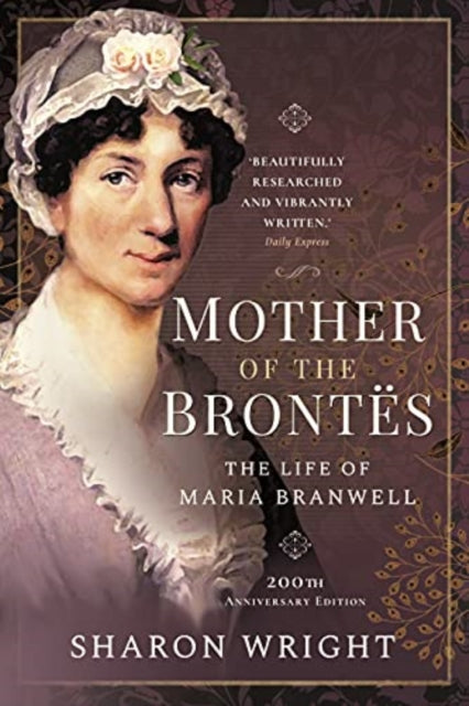 Book cover of: Mother of the Brontes. By: Sharon Wright