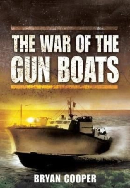 Book cover of: War of the Gunboats. By: Bryan Cooper