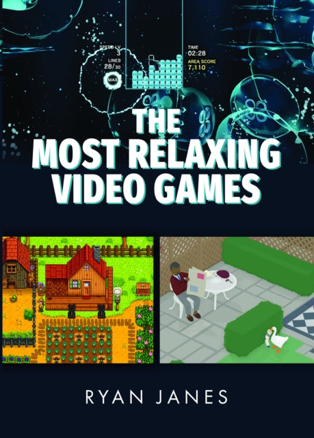 Book cover of: Most Relaxing Video Games. By: Ryan Janes