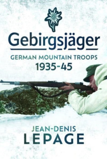 Book cover of: Gebirgsjager. By: Jean-Denis Lepage