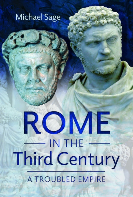 Book cover of: Rome in the Third Century. By: Michael Sage
