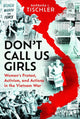 Book cover of: Don't Call Us Girls. By: Barbara Leonora Tischler