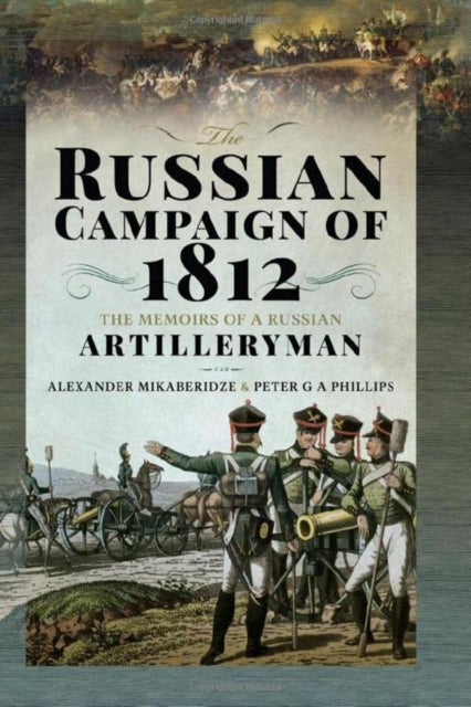 Book cover of: Russian Campaign of 1812. By: Alexander Mikaberidze