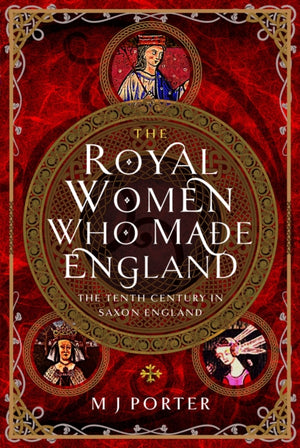 The Royal Women Who Made England