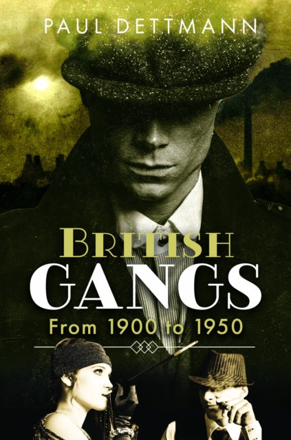 Book cover of: British Gangs. By: Paul Dettmann
