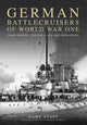 Book cover of: German Battlecruisers of World War One. By: Gary Staff