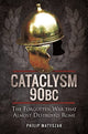 Book cover of: Cataclysm 90 BC. By: Philip Matyszak