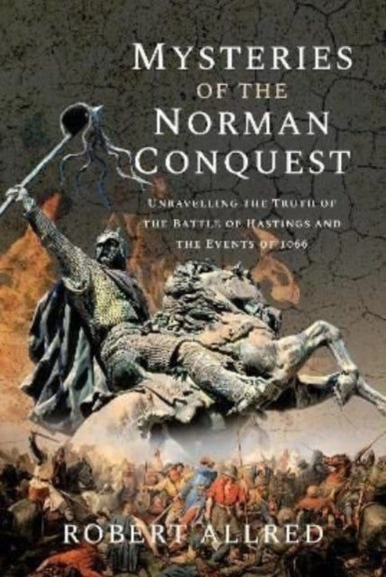 Book cover of: Mysteries of the Norman Conquest. By: Robert Allred