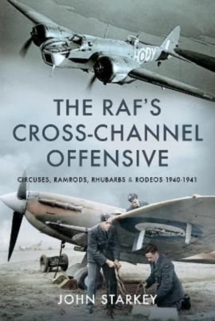 The RAF's Cross-Channel Offensive