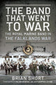 Book cover of: Band That Went to War. By: Brian Short