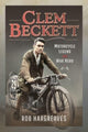 Book cover of: Clem Beckett: Motorcycle Legend and War Hero. By: Rob Hargreaves