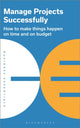Book cover of: Manage Projects Successfully. By: Bloomsbury