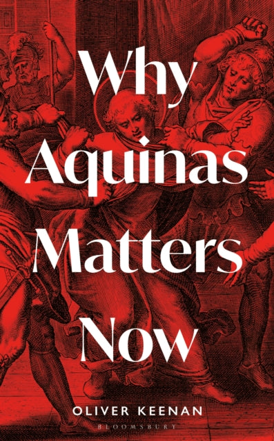 Book cover of: Why Aquinas Matters Now