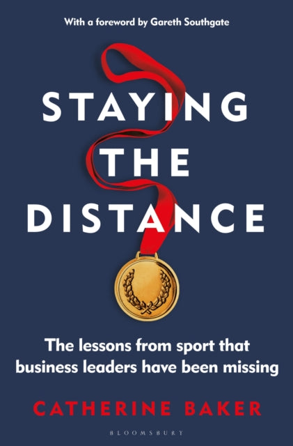 Book cover of: Staying the Distance. By: Catherine Baker