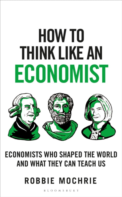 Book cover of: How to Think Like an Economist. By: Robbie Mochrie